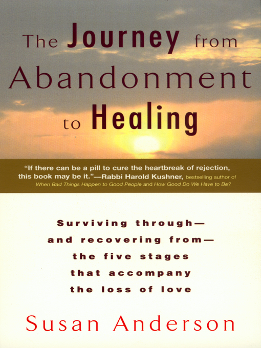 Title details for The Journey from Abandonment to Healing by Susan Anderson - Available